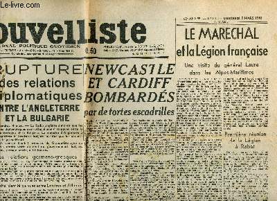 LE NOUVELLISTE - JOURNAL POLITIQUE QUOTIDIEN - N64/62EME ANNEE- LE MARECHAL ET LA LEGION FRANCAISE, UNE VISTE DU GENERAL LAURE DANS LES ALPES MARITIMES, LA DISCUSSION DE LA LOI PRET OU BAIL DURERA-T-ELLE ENCORE QUINZE JOURS? LA TURQUIE RAPPELLE SES......