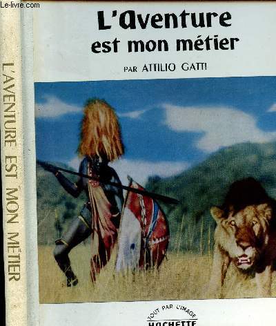 L AVENTURE EST MON METIER