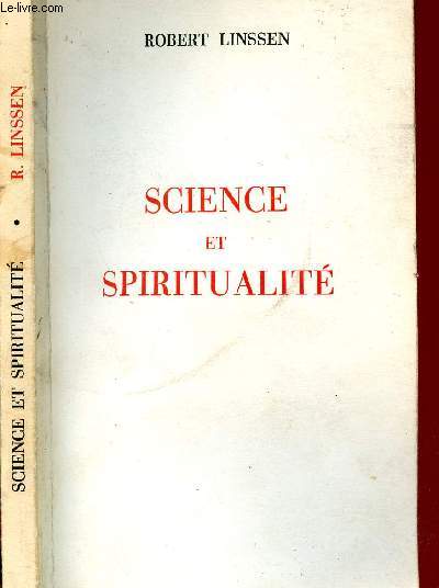SCIENCE ET SPIRITUALITE - VERS UN NOUVEL MATERIALISME SPIRITUEL