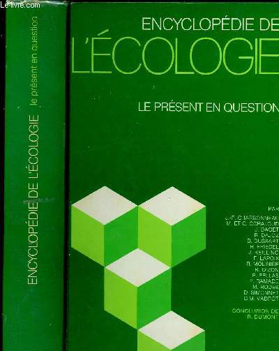 ENCYCLOPEDIE L ECOLOGIE - LE PRESENT EN QUESTION