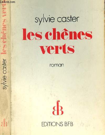 LES CHENES VERTS