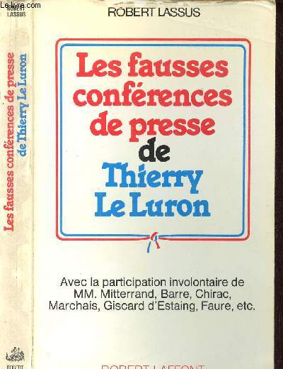 LES FAUSSES CONFERENCES DE PRESSE DE THIERRY LE LURON