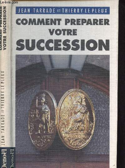 COMMENT PERPARER VOTRE SUCCESSION