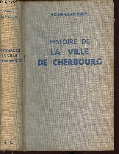HISTOIRE DE LA VILLE DE CHERBOURG