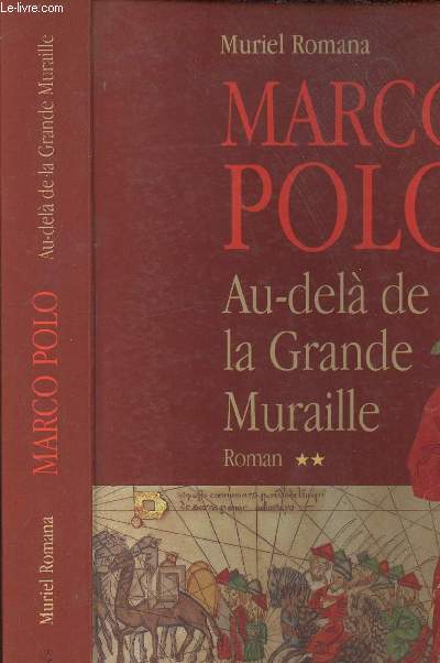MARCO POLO II- AU DELA DE LA GRANDE MURAILLE