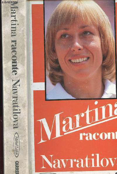 MARTINA RACONTE NAVRATILOVA