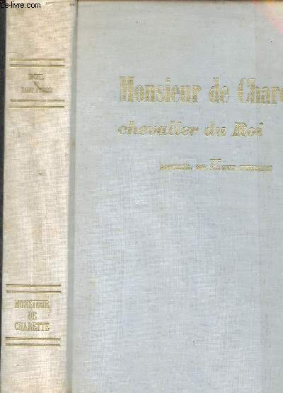 MONSIEUR DE CHARETTE - CHEVALIER DU ROI