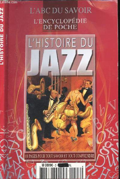 L ABS DU SAVOIR - L ENCYCLOPEDIE DE POCHE - L HISTOIRE DU JAZZ