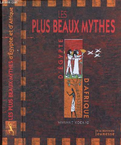 LES PLUS BEAUX MYTHES D EGYPTE ET D AFRIQUE NOIRE