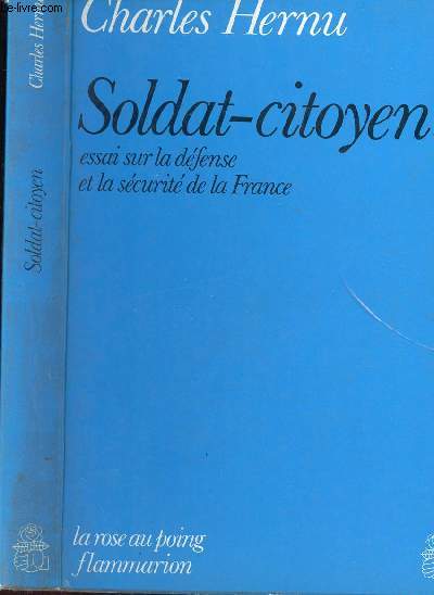 SOLDAT-CITOYEN / ESSAI SUR LA DEENSE ET LA SECURITE E LA FRANCE