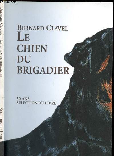 LE CHIEN DU BRIGADIER - 50 ANS - SELECTION DU LIVRE