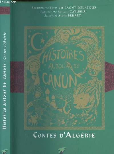 HISTOIRES AUTOUR DU CANUN - CONTES D ALGERIE
