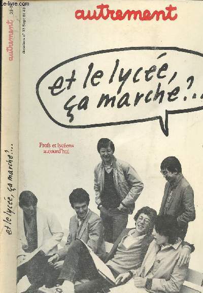 AUTREMENT - N°33 SEPTEMBRE 1981, ET LE LYCEE, CA MARCHE?