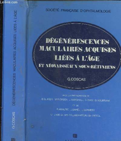 DEGENERESCENCES MACULAIRES ACQUISES - LIEES A L AGE ET NEOVAISSEUX SOUS-RETINIENS