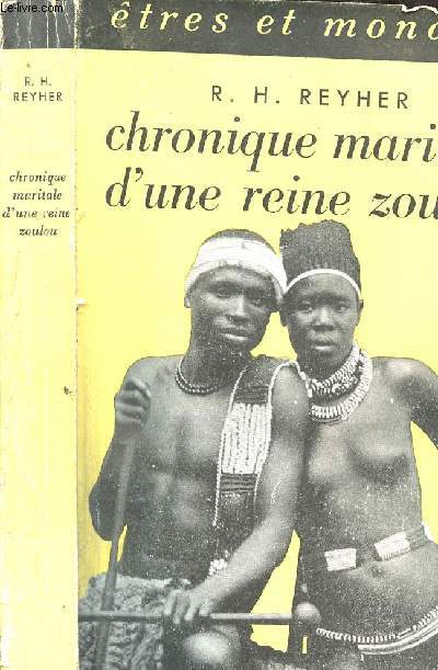 CHRONIQUE MARITALE D UNE REINE ZOULOU