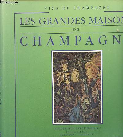 LES GRANDES MAISONS DE CHAMPAGNE