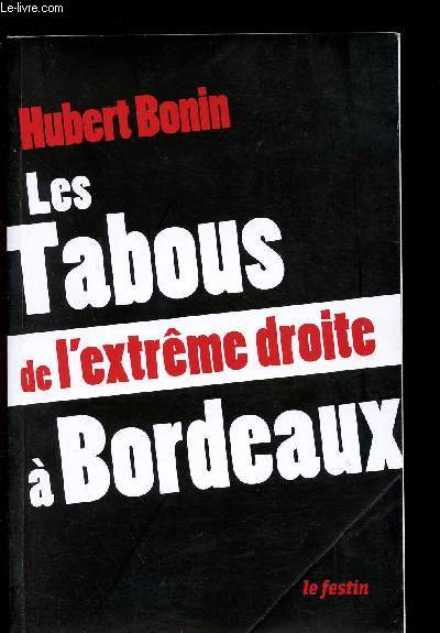 LES TABOUS DE L'EXTREME-DROITE A BORDEAUX