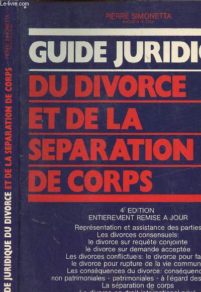GUIDE JURIDIQUE DU DIVORCE ET DE LA SEPARATION DE CORPS