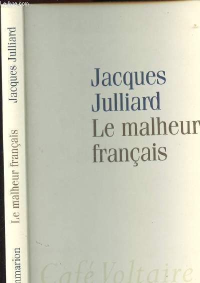 LE MALHEUR FRANCAIS