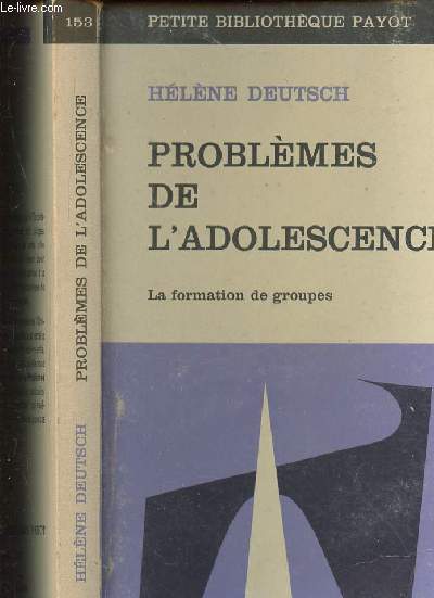 PROBLEMES DE L ADOLESCENCE - LA FORMATION DE GROUPES - N153