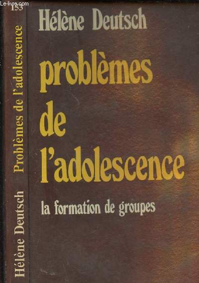 PROBLEMES DE L ADOLESCENCE - LA FORMATION DE GROUPES
