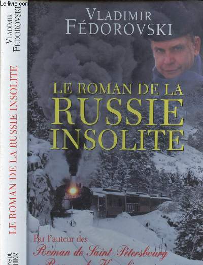 LE ROMAN DE LA RUSSIE INSOLITE