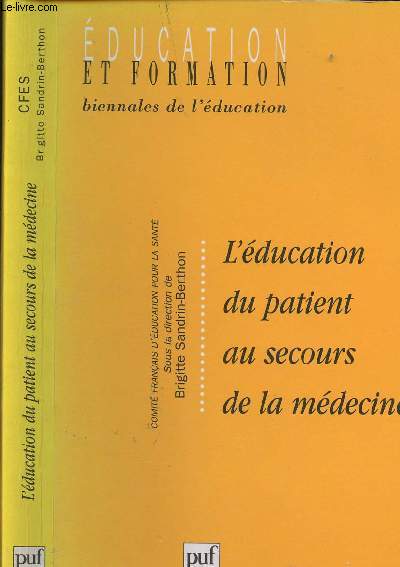 L EDUCATION DU PATIENT AU SECOURS DE LA MEDECINE
