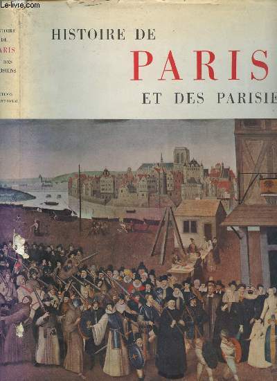 HISTOIRE DE PARIS ET DE SES PARISIENS