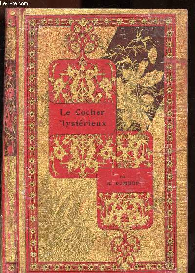 LE COCHER MYSTERIEUX / BIBLIOTHEQUE DES ECOLES ET DES FAMILLES