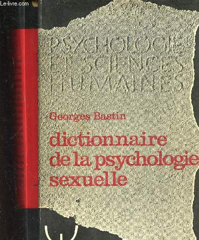 DICTIONNAIRE DE LA PSYCHOLOGIE SEXUELLE