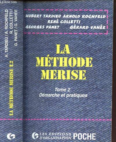 LA METHODE MERISE - TOME 2 : DEMARCHE ET PRATIQUES - DEUXIEME TIRAGE 1997 - TOME 2