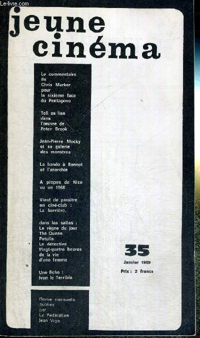 JEUNE CINEMA - N35 - janvier 1969 / le commentaire de Chris Marker pour la 6eme face du Pentagone / Tell us lies dans l'oeuvre de Peter Brook / J.P. Mocky et sa galerie des monstres / la bande  Bonnot et l'anarchie...