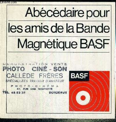 ABECEDAIRE POUR LES AMIS DE LA BANDE MAGNETIQUE BASF