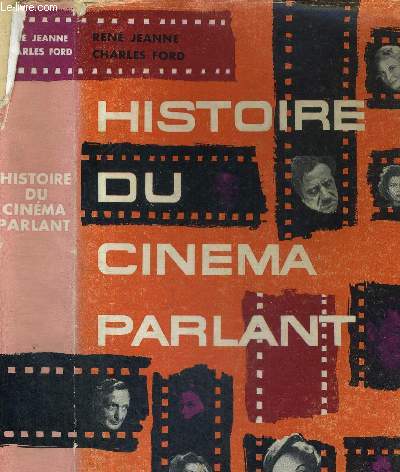 HISTOIRE ENCYCLOPEDIQUE DU CINEMA - TOME IV - LE CINEMA PARLANT (1929-1945, sauf USA)