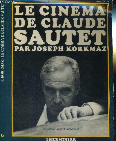 LE CINEMA DE CLAUDE SAUTET - COLLECTION CINEMA PERMANENT