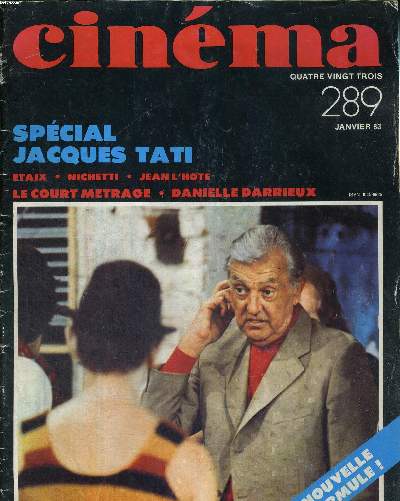 CINEMA 83 - N289 - janvier 1983 - SPECIAL JACQUES TATI / le devenir du court mtrage / Danielle Darrieux / les films du mois au cinma / la vie du cinma...