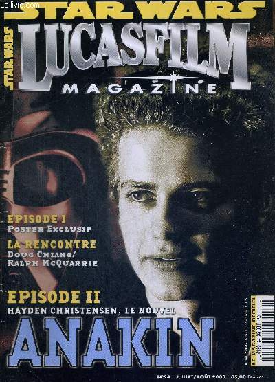 STAR WARS LUCASFILM - N24 - juillet/aout 2000 / skywalker reporter, tout l'univers de Georges Lucas / le nouvel anakin, interview d'Hayden Christensen / Jerome Blake, l'homme au sept visages...