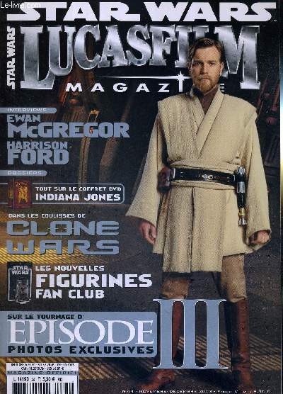 STAR WARS LUCASFILM - N44 - nov./dc. 2003 / interviews : Ewan McGregor - Harrison Ford / tout sur le coffret dvd Indiana Jones / dans les coulisses de clone wars / les nouvelles figurines fan club...