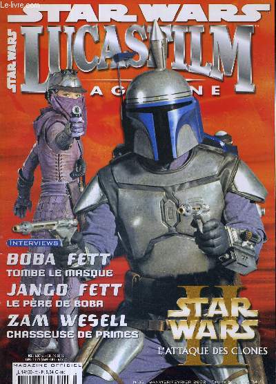STAR WARS LUCASFILM - N33 - janv/fv. 2002 / Boba Fett tombe le masque / Jango Fett, le pre de Boba / Zam Wessel, chasseuse de primes / star wars l'attaque des clones / la cantina en dtails / l'homme de l'ombre d'un nouvel espoir : Gil Taylor...