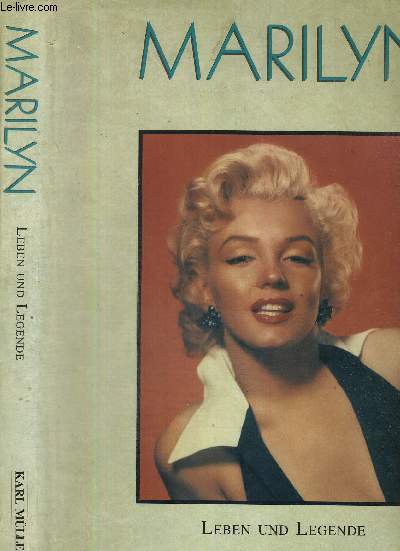 MARILYN - LEBEN UND LEGENDE