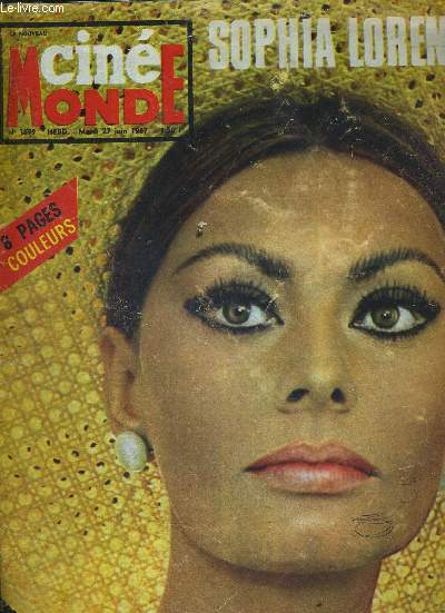 CINE MONDE - N1699 - 27 juin 1967 - SOPHIA LOREN... SON ART LA SAUVE DU NAUFFRAGE