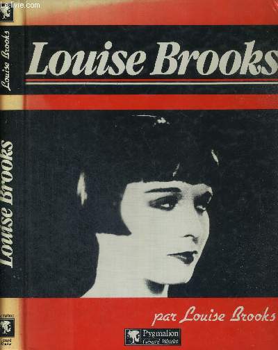 LOUISE BROOKS - LULU IN HOLLYWOOD