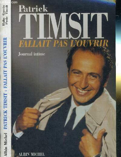 FALLAIT PAS L'OUVRIR - JOURNAL INTIME