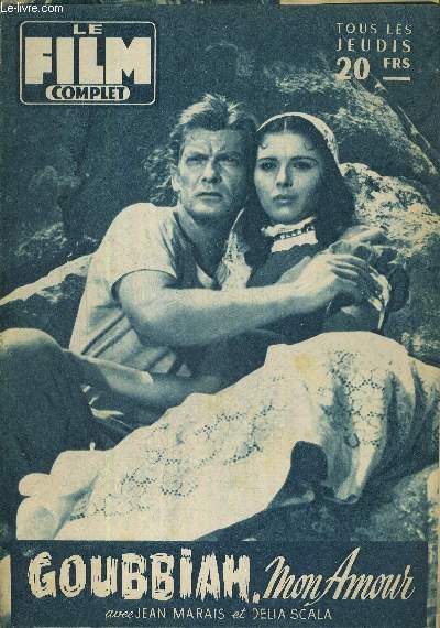 MON FILM - LE FILM COMPLET - N589 - 1/11/56 - GOUBBIAH, MON AMOUR - AVEC JEAN MARAIS ET DELIA SCALA