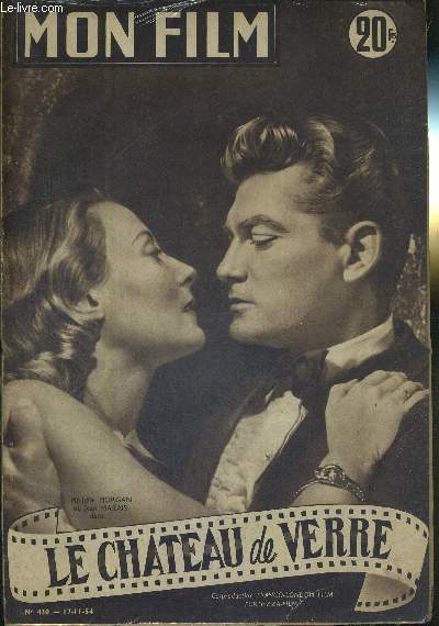 MON FILM - N430 - 17/11/54 - JEAN MARAIS ET MICHELE MORGAN DANS : LE CHATEAU DE VERRE - Co-production Franco-London film - Fortezza-film