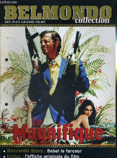 1 FASCICULE : BELMONDO COLLECTION- N7 - LE MAGNIFIQUE - DVD OU VHS NON INCLUS - Bebel le farceur, Philippe De Broca, la joie de rire.