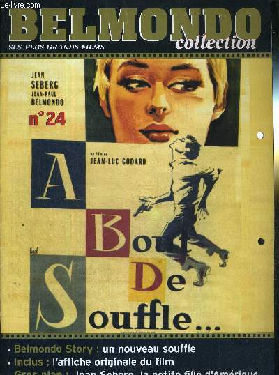1 FASCICULE : BELMONDO COLLECTION- N24 - A BOUT DE SOUFFLE, un film de Jean Luc Godard - DVD OU VHS NON INCLUS - un nouveau souffle / gros plan : Jean Seberg, la petite fille d'Amrique.