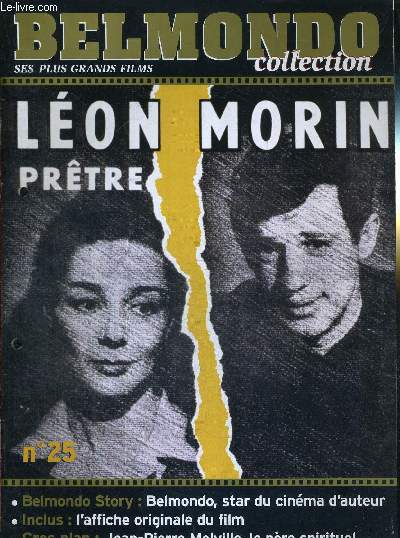 1 FASCICULE : BELMONDO COLLECTION- N25 - LEON MORIN, PRETRE - DVD OU VHS NON INCLUS - Belmondo, star du cinma d'auteur / gros plan : Jean Pierre Melville, le pre spirituel.