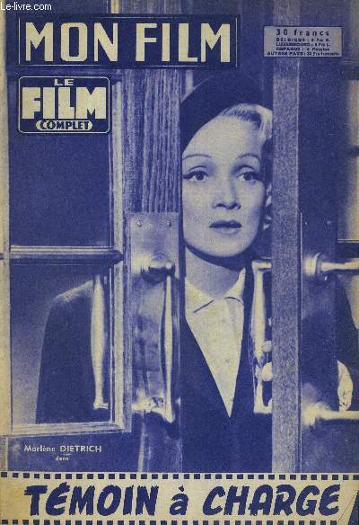 MON FILM - LE FILM COMPLET - N628 - 3/9/58 - MARLENE DIETRICH DANS : TEMOIN A CHARGE