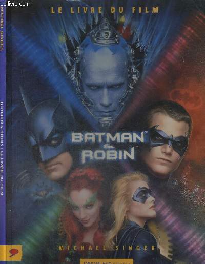 BATMAN ET ROBIN - LE LIVRE DU FILM